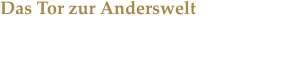 Das Tor zur Anderswelt Das Pferdespektakel Cavalluna begeisterte auch in diesem Jahr Dortmund mit einer neuen Show.